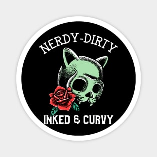 Nerdy Dirty Inked & Curvy - Nerdy Magnet